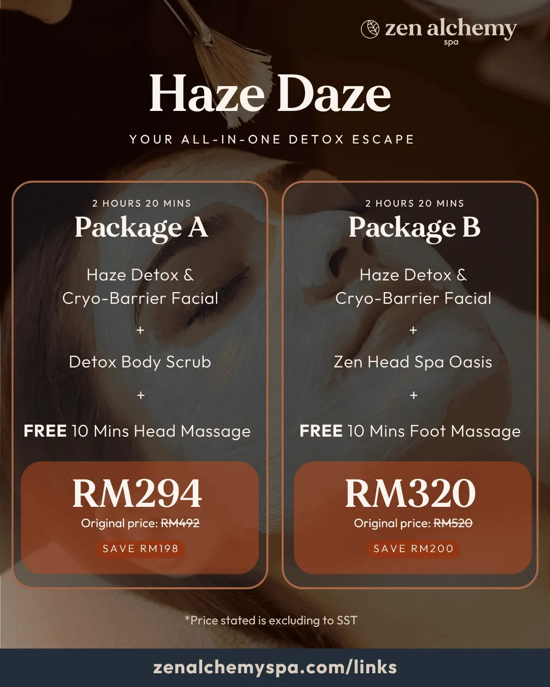 Haze Daze, your all-in-one detox escape. Package A, 2 hours 20 mins: Haze Detox & Cryo-Barrier Facial + Detox Body Scrub + free 10 mins head massage, RM294 (original price RM492, save RM198). Package B, 2 hours 20 mins: Haze Detox & Cryo-Barrier Facial + Zen Head Spa Oasis + free 10 mins foot massage, RM320 (original price RM520, save RM200). Price stated is excluding SST.