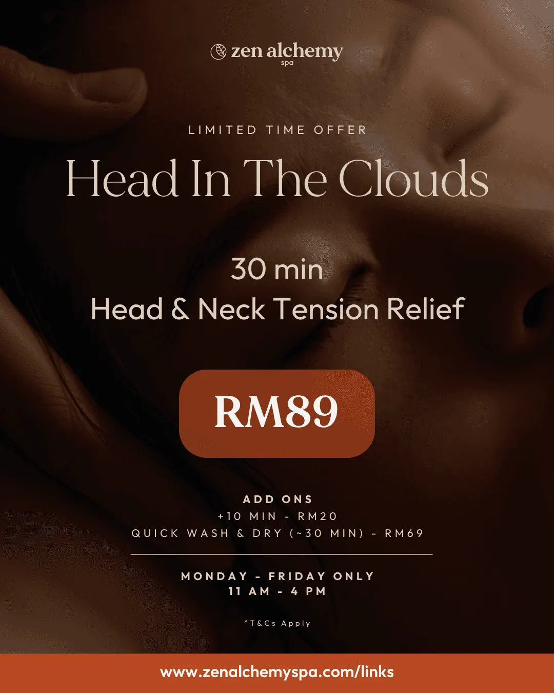 Limited time offer, Head In The Clouds: 30 min Head & Neck Tension Relief, RM89. Add-ons: +10 min RM20; quick wash & dry (about 30 min) RM69. Monday to Friday only, 11 am to 4 pm. T&Cs apply.